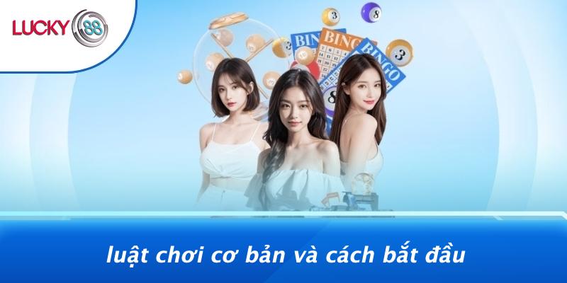Luật Chơi Cơ Bản Và Cách Bắt Đầu