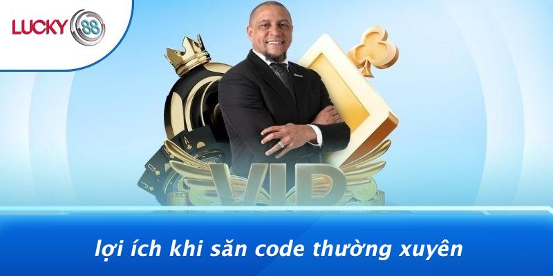 Lợi Ích Khi Săn Code Thường Xuyên